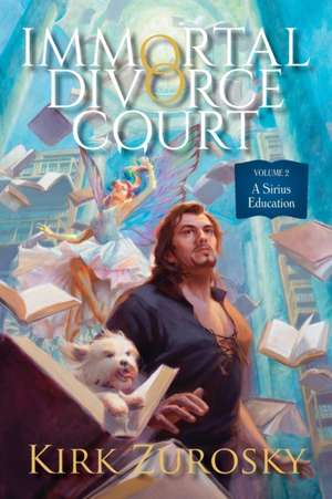 Immortal Divorce Court Volume 2 de Kirk Zurosky