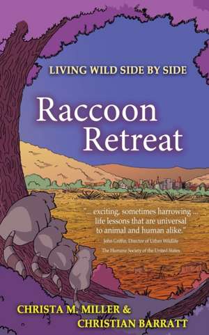 Raccoon Retreat de Christa M. Miller