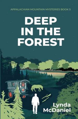 Deep In the Forest de Lynda McDaniel