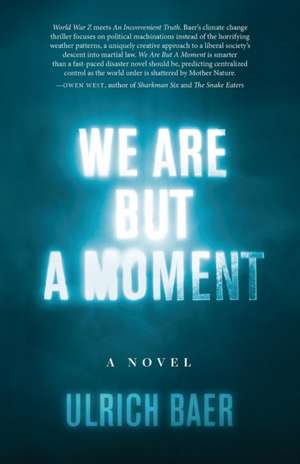 We Are But a Moment de Ulrich Baer