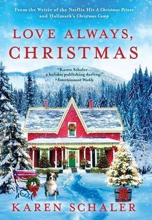 Love Always, Christmas de Karen Schaler