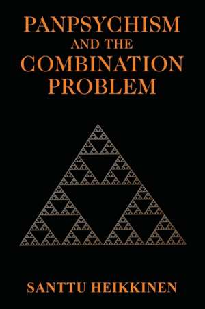 Panpsychism and the Combination Problem de Santtu Heikkinen