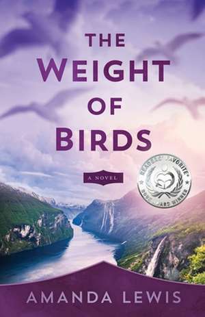 The Weight of Birds de Amanda Lewis