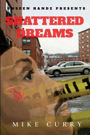 Shattered Dreams de Mike Curry