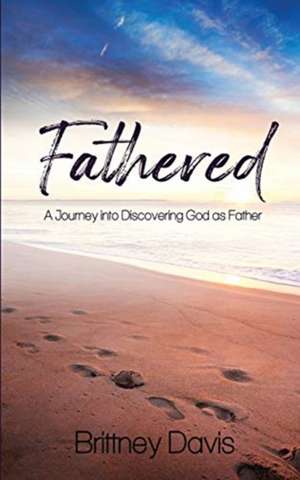 Fathered de Brittney Davis