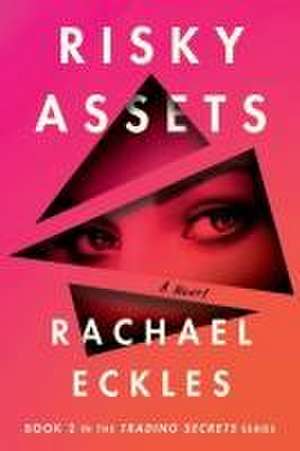 Risky Assets de Rachael Eckles