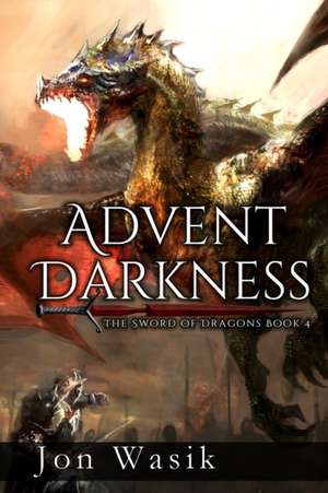 Advent Darkness de Jon Wasik