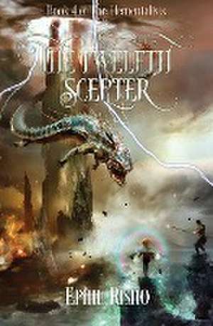 The Twelfth Scepter de Ephie Risho
