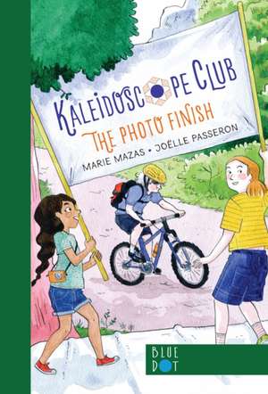 The Photo Finish: Kaleidoscope Club Series Book # 3 de Marie Mazas