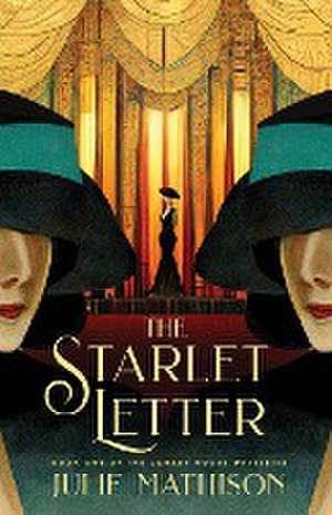 The Starlet Letter de Julie Mathison