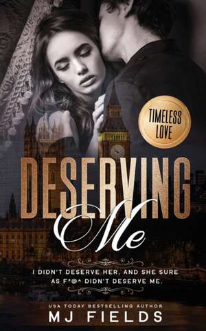 Deserving Me de Mj Field