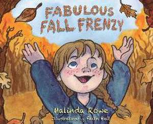 Fabulous Fall Frenzy de Malinda Rowe