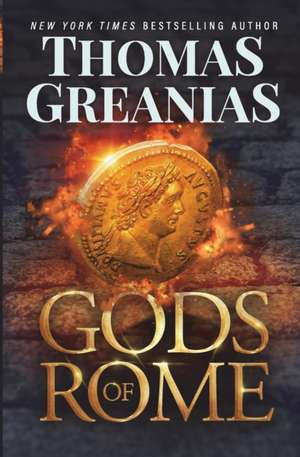 Gods of Rome de Thomas Greanias