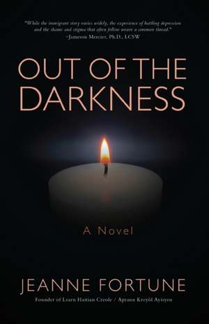 OUT OF THE DARKNESS de Jeanne Fortune