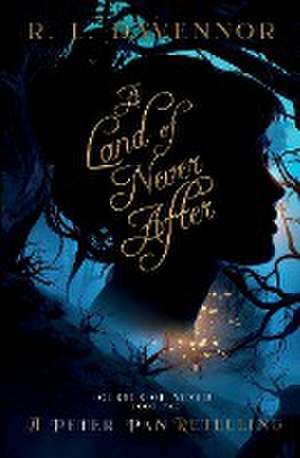 A Land of Never After de R. L. Davennor