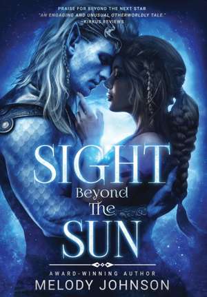 Sight Beyond the Sun de Melody Johnson