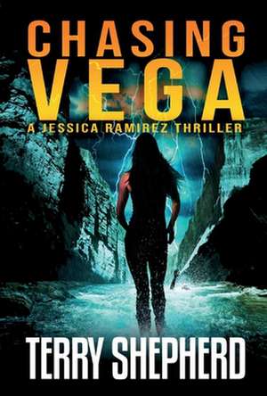 Chasing Vega: Volume 1 de Terry Shepherd