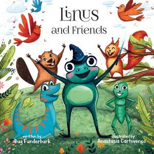 Linus and Friends de Bug Funderburk