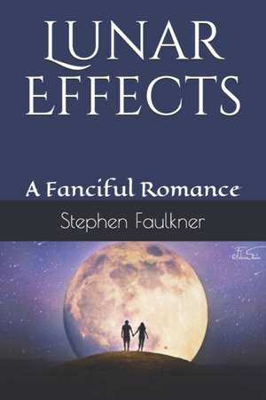 Lunar Effects de Stephen Faulkner