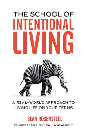 The School of Intentional Living de Sean Rosensteel