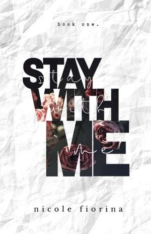 Stay with Me de Nicole Fiorina