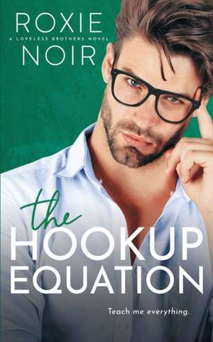 The Hookup Equation de Roxie Noir