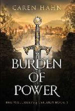 Burden of Power de Caren Hahn