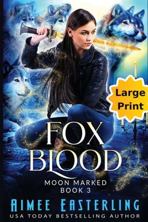 Fox Blood de Aimee Easterling