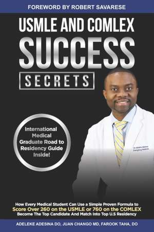 USMLE and Comlex Success Secrets de Juan Chango