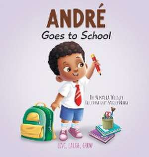 André Goes to School de Mikaela Wilson