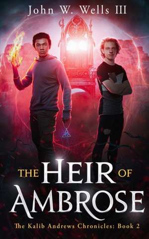 The Heir of Ambrose de John W Wells