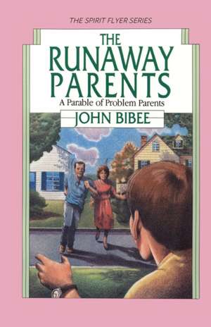 The Runaway Parents de John Bibee