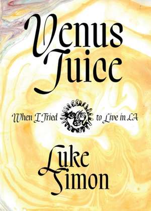 Venus Juice de Luke Simon