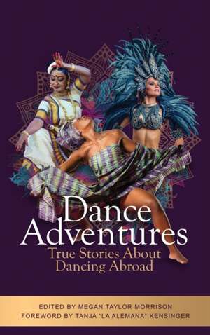 Dance Adventures de Megan Taylor Morrison