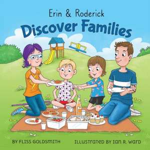 Erin & Roderick Discover Families de Fliss Goldsmith