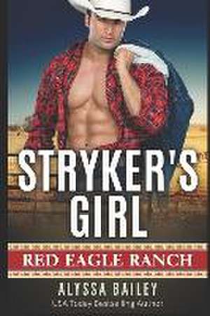 Stryker's Girl de Alyssa Bailey