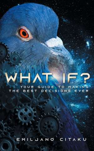 What If? de Emiljano Citaku