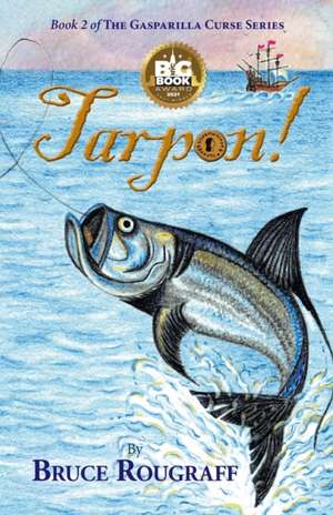 Tarpon! de Bruce Rougraff