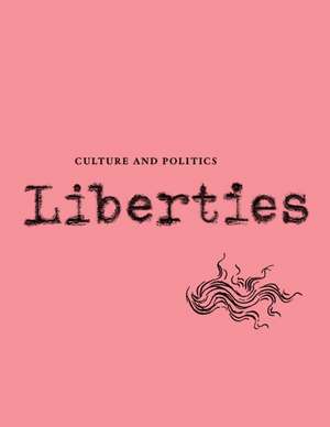 Liberties Journal of Culture and Politics de Michael Ignatieff