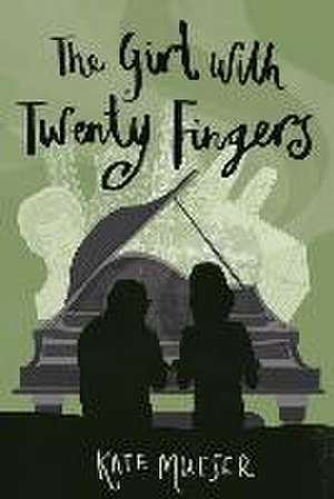 The Girl with Twenty Fingers de Kate Mueser