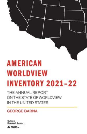 American Worldview Inventory 2021-22 de George Barna