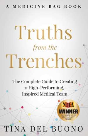 Truths from the Trenches de Tina Delbuono