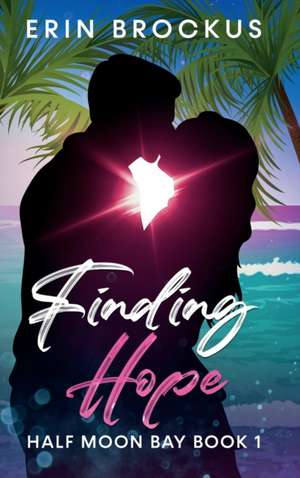 Finding Hope de Erin Brockus