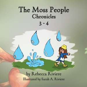 The Moss People Chronicles 3-4 de Rebecca Riviere