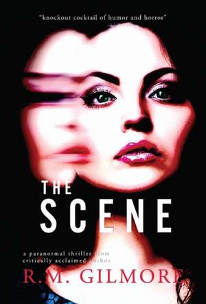 The Scene de R M Gilmore