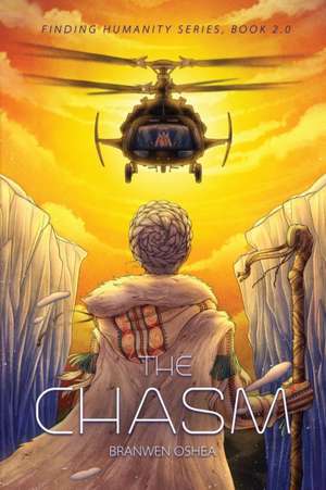 The Chasm: Book 2.0 of the Finding Humanity Series de Branwen Oshea