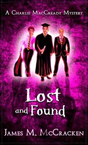 Lost and Found de James M. McCracken