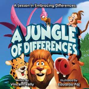 A Jungle of Differences de Vincent Kelly