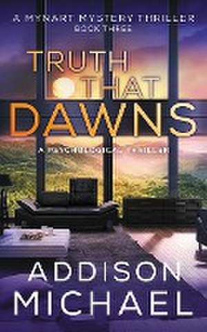 Truth That Dawns de Addison Michael