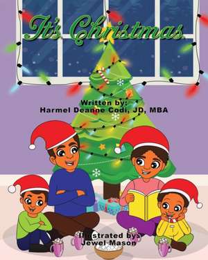 It's Christmas de Harmel Deanne Codi Jd-Mba